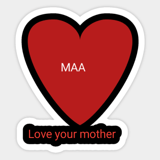 Love your mother Sticker